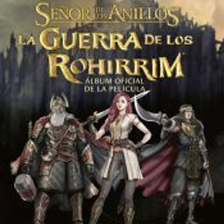 La Guerra de los Rohirrim. Álbum oficial de la película 1
