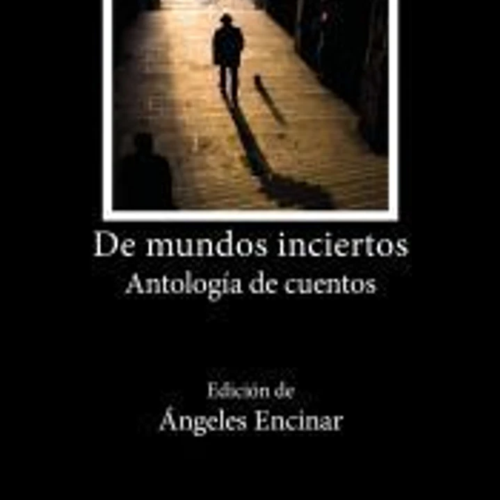 De mundos inciertos 1