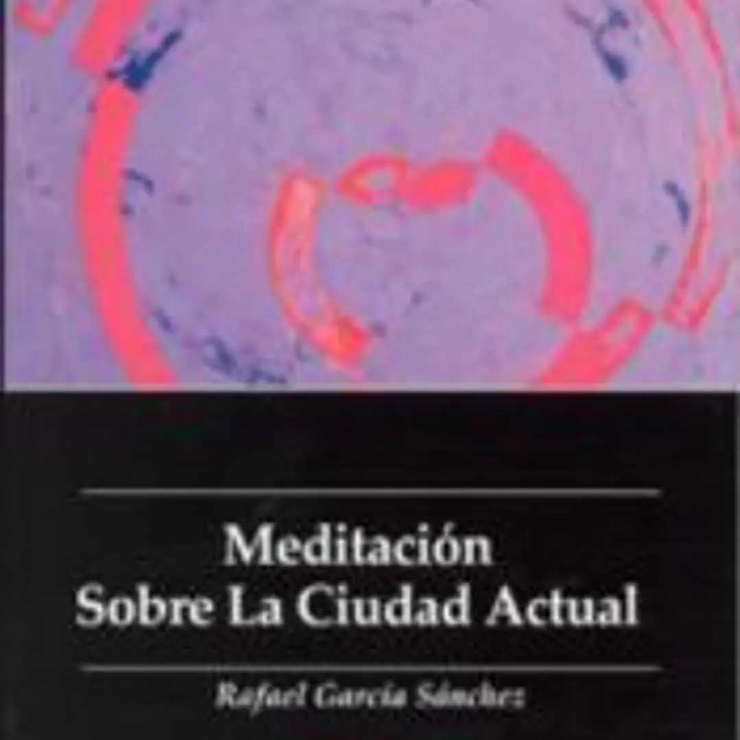 Meditación sobre la ciudad actual 1