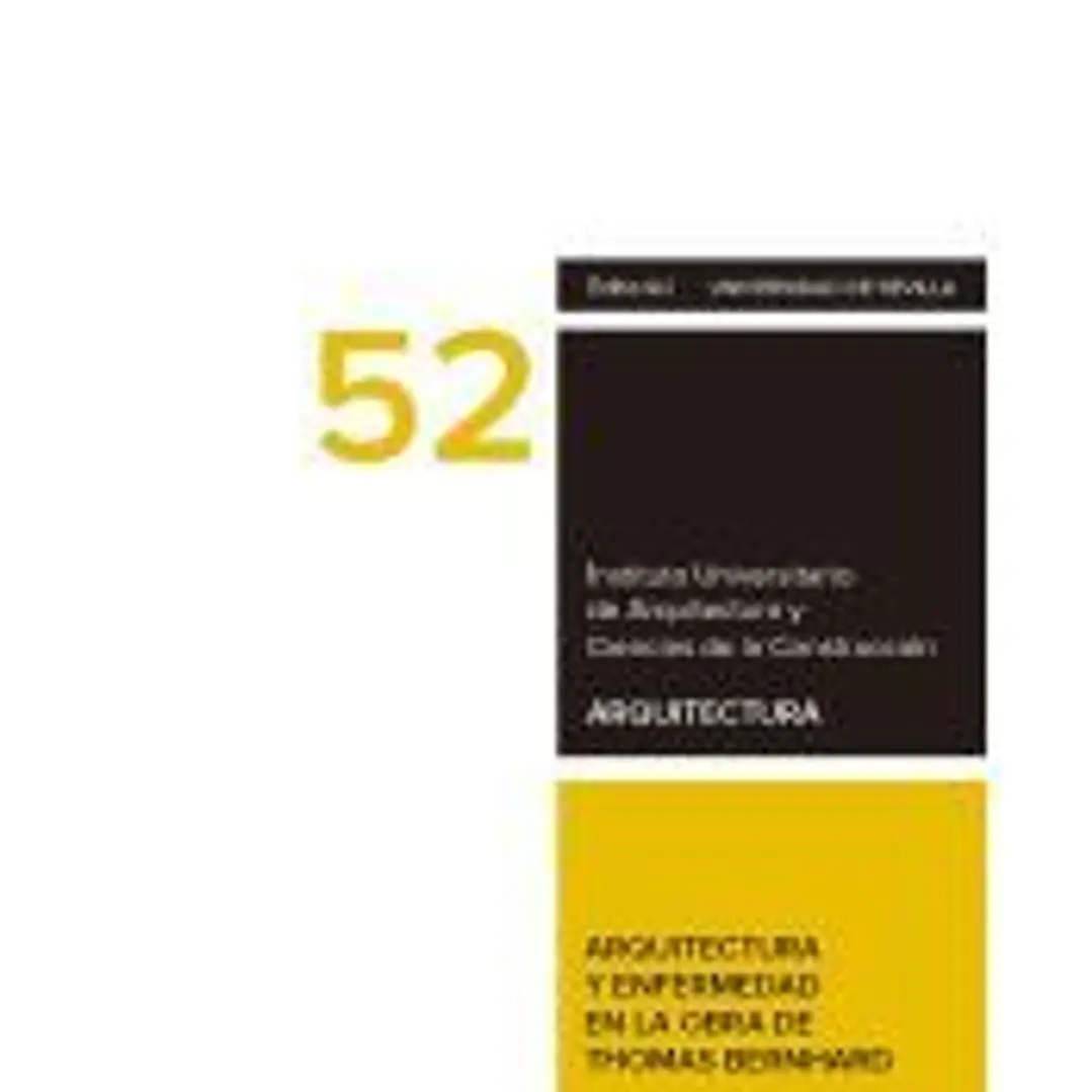 Arquitectura y enfermedad en la obra de Thomas Bernhard 1