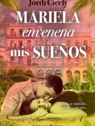 Mariela envenena mis sueños