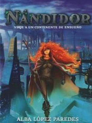 Nándidor. Viaje a un continente de ensueño