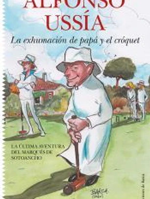 La exhumación de papá y el cróquet