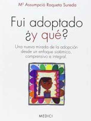 Fui adoptado ¿y qué?