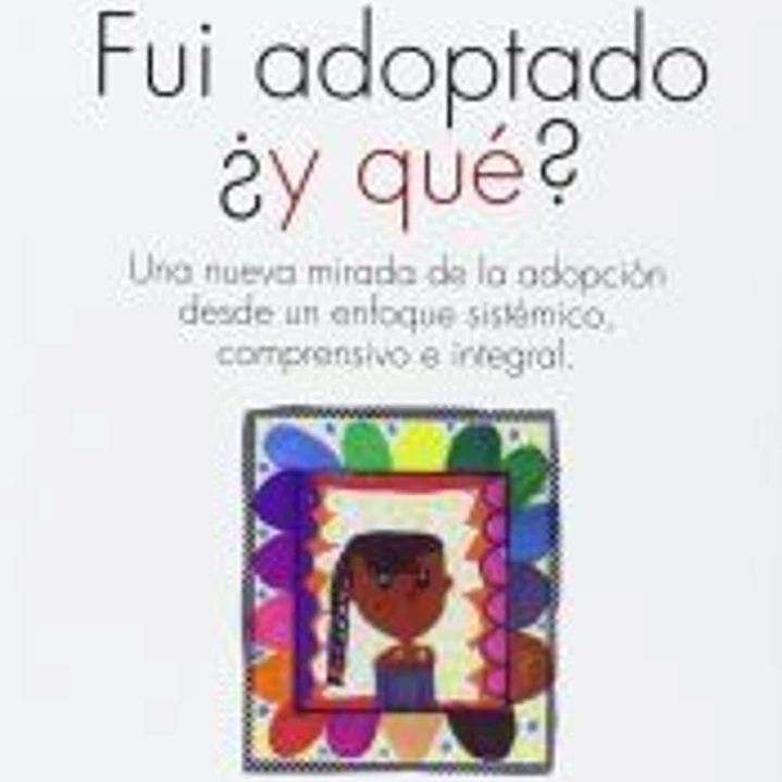 Fui adoptado ¿y qué? 1