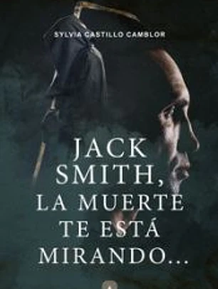 Jack Smith, la muerte te está mirando...