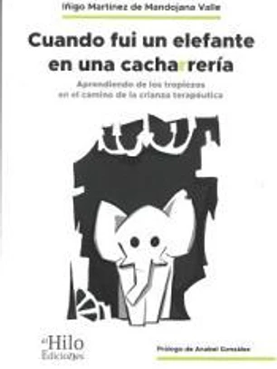 Cuando fui un elefante en una cacharrería