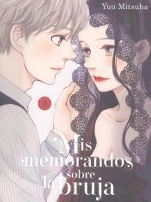 MIS MEMORANDOS SOBRE LA BRUJA, VOL. 3