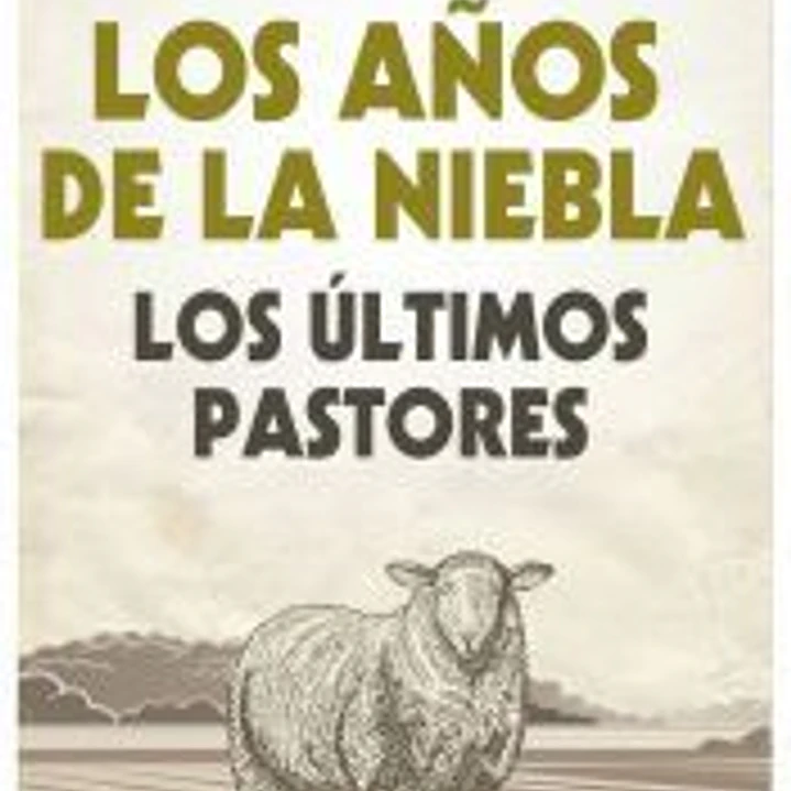 LOS AÑOS DE NIEBLA 1
