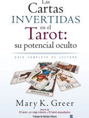Las cartas invertidas en el tarot: su potencial oculto