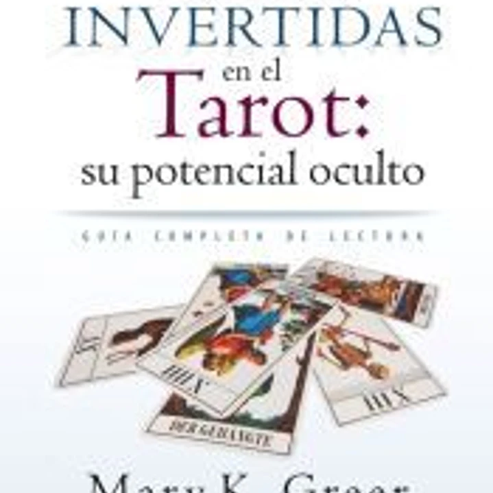 Las cartas invertidas en el tarot: su potencial oculto 1