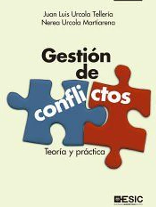 GESTIÓN DE CONFLICTOS. TEORÍA Y PRÁCTICA