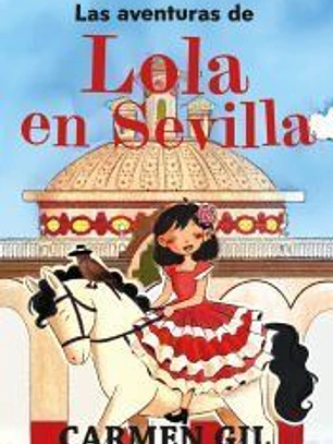 Las aventuras de Lola en Sevilla