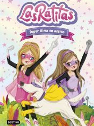 Las Ratitas 2. Súper Alma en acción