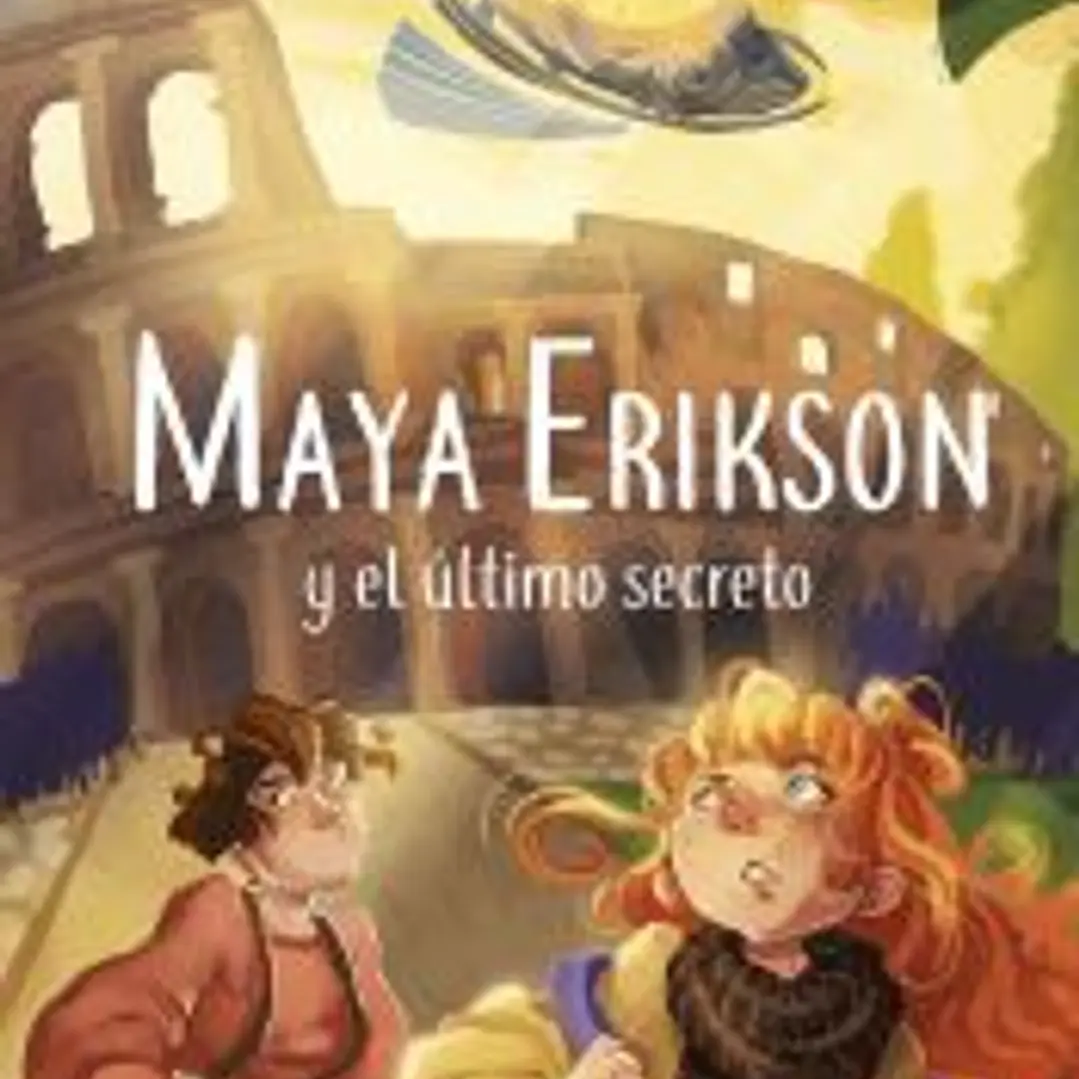 Maya Erikson 6. Maya Erikson y el último secreto 1