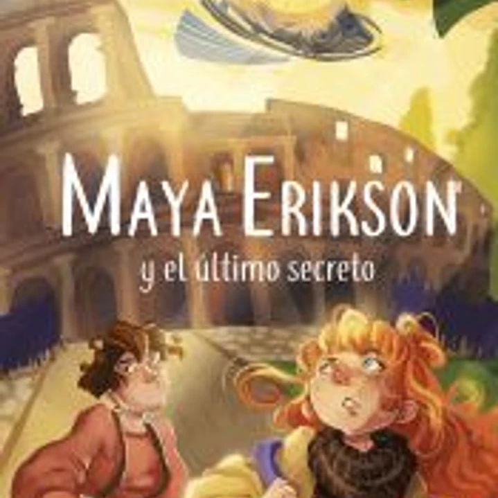Maya Erikson 6. Maya Erikson y el último secreto 1