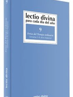 Lectio divina para cada día del año. Vol. 9: Ferias del tiempo ordinario (semanas 1-8 años impares)