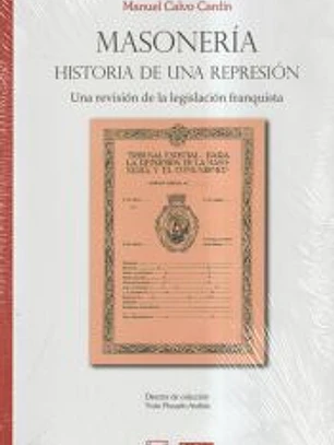 Masonería. Historia de una represión