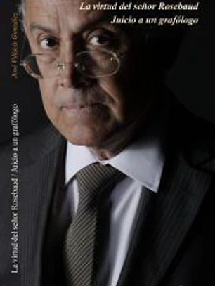La virtud del señor Rosebaud / Juicio a un grafólogo