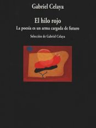 El hilo rojo: La poesía es una arma cargada de futuro