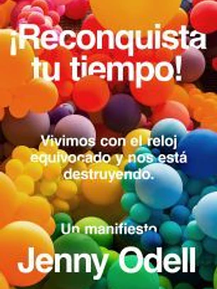 ¡Reconquista tu tiempo!