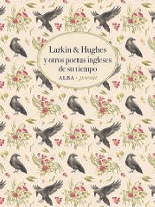 Larkin & Hughes y otros poetas ingleses de su tiempo