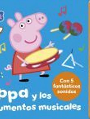Peppa Pig. Libro con sonidos - Peppa y los instrumentos musicales