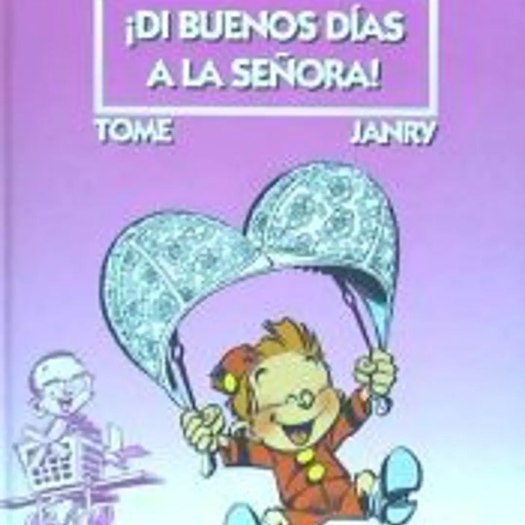 EL PEQUEÑO SPIROU 1. ¡DI BUENOS DIAS A LA SEÑORA! 1