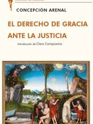 EL DERECHO DE GRACIA ANTE LA JUSTICIA