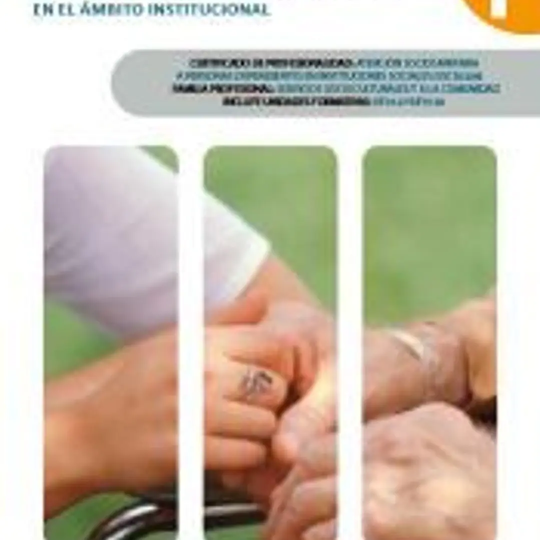 MF1016_2 Apoyo en la organización de intervenciones en el ámbito institucional. Certificado de profesionalidad (SSCS0208 ) 1