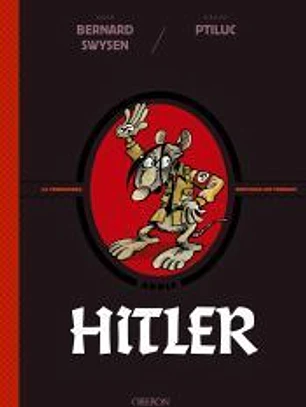 Hitler. La verdadera historia ¡de verdad!