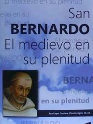 San Bernardo: el medievo en su plenitud