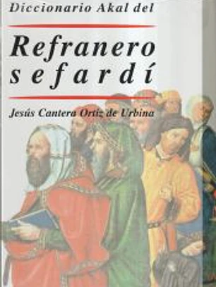 Diccionario Akal del Refranero Sefardí