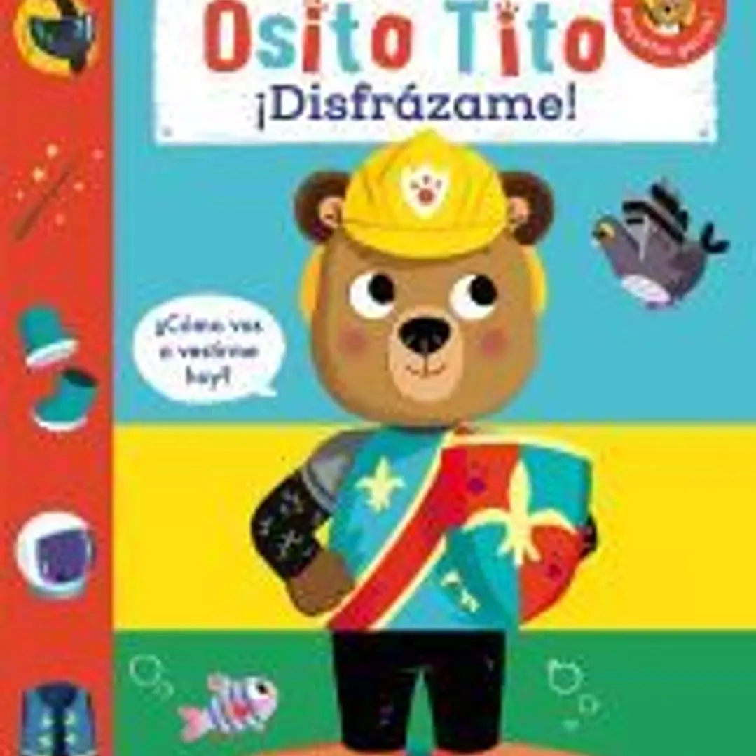 Osito Tito. ¡Disfrázame! 1