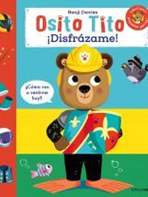 Osito Tito. ¡Disfrázame!