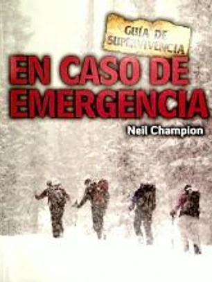 En caso de emergencia: Guía de supervivencia
