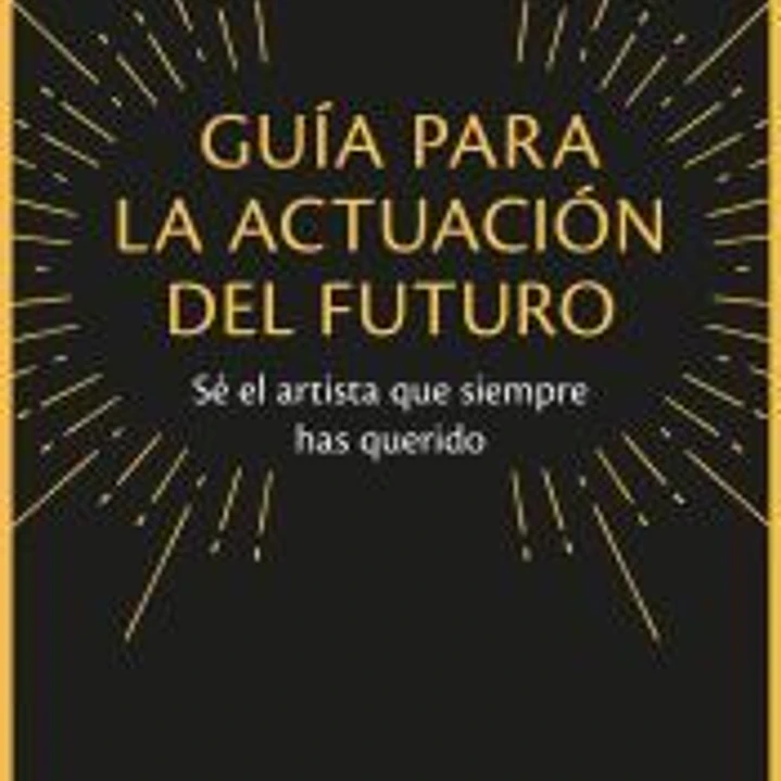 Guía para la actuación del futuro 1