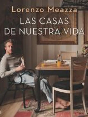 Las casas de nuestra vida