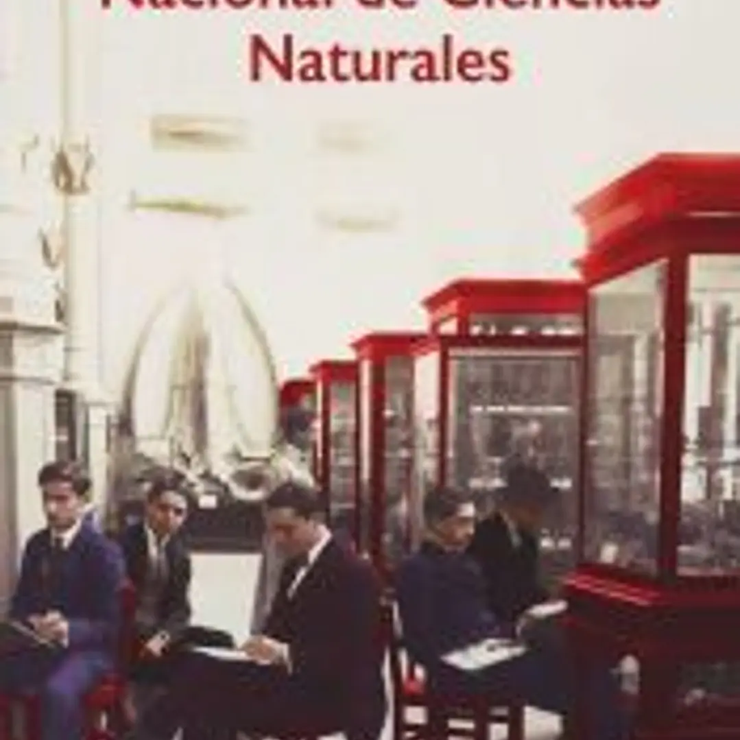 Una historia del Museo Nacional de Ciencias Naturales 1