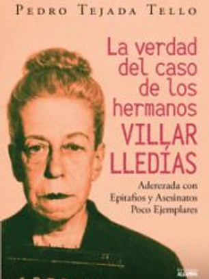 La verdad del caso de los hermanos Villar Lledías