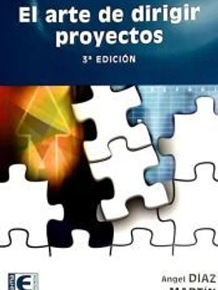 EL ARTE DE DIRIGI PROYECTOS. 3ª EDICION