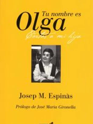 TU NOMBRE ES OLGA CAMPANA