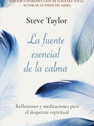 La fuente esencial de la calma