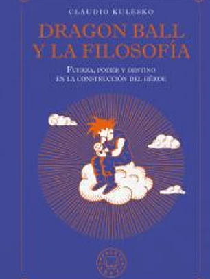 Dragon Ball y la filosofía
