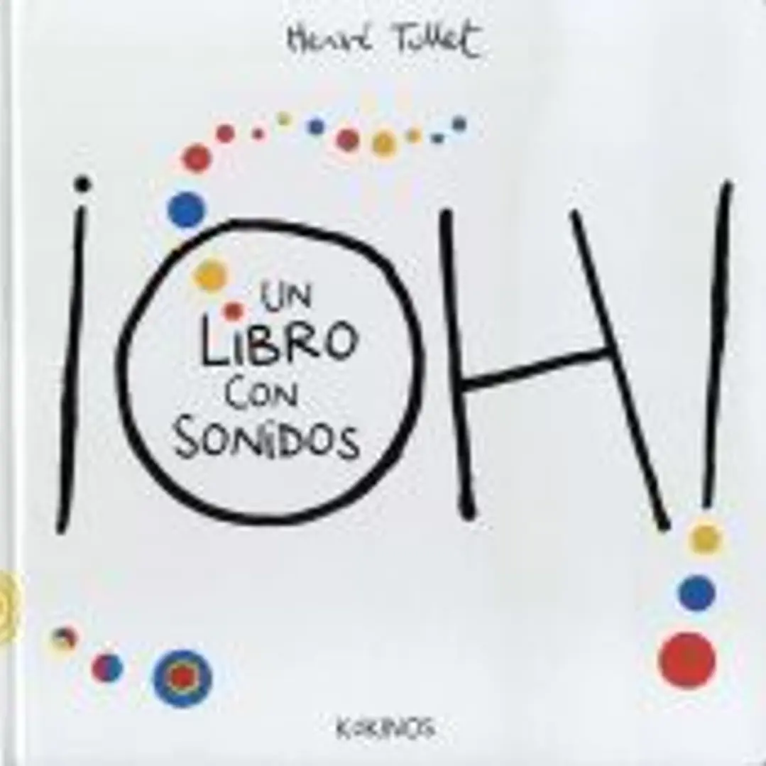 ¡OH! Un libro con sonidos 1