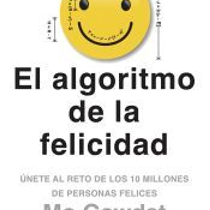 El algoritmo de la felicidad 1