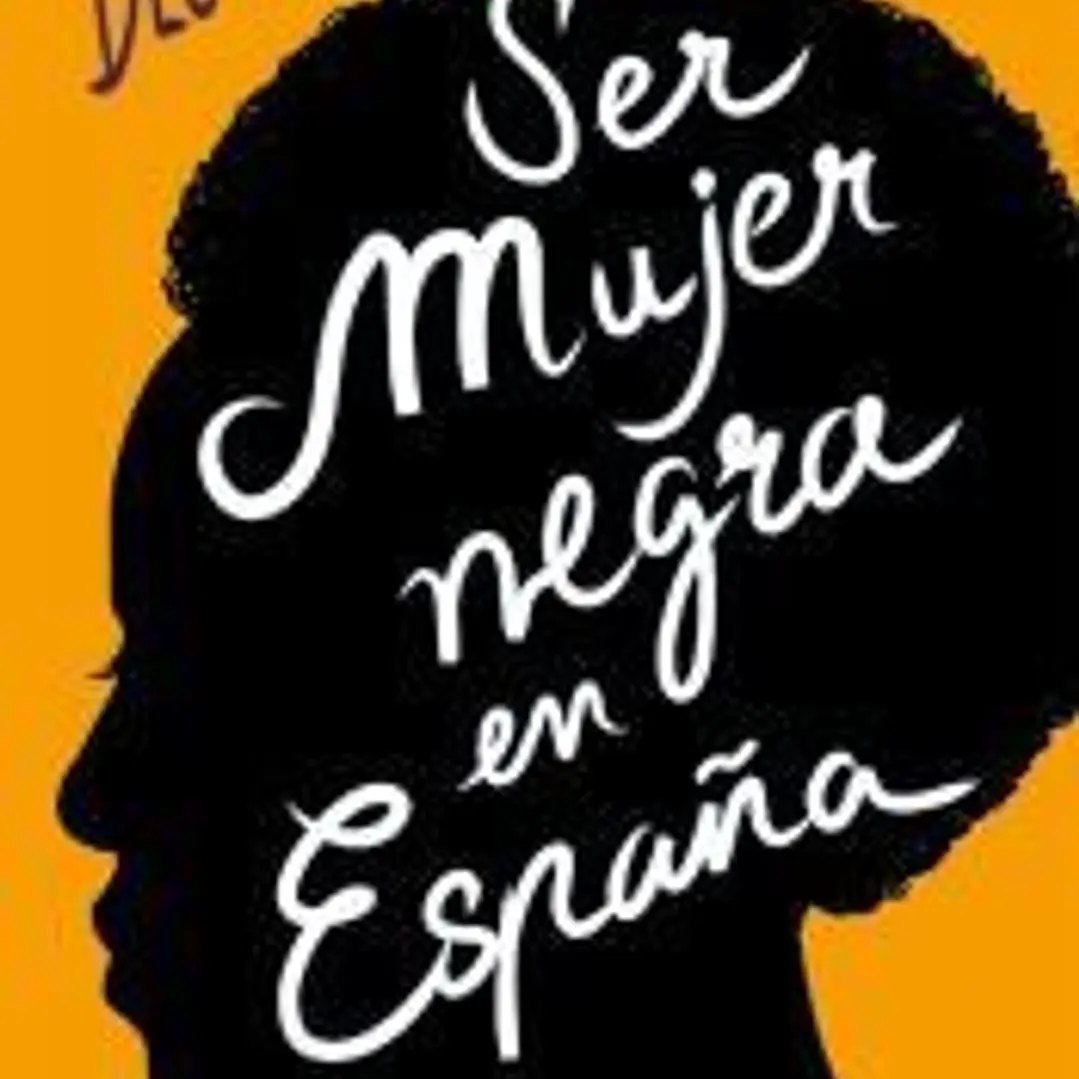 SER MUJER NEGRA EN ESPAÑA 1