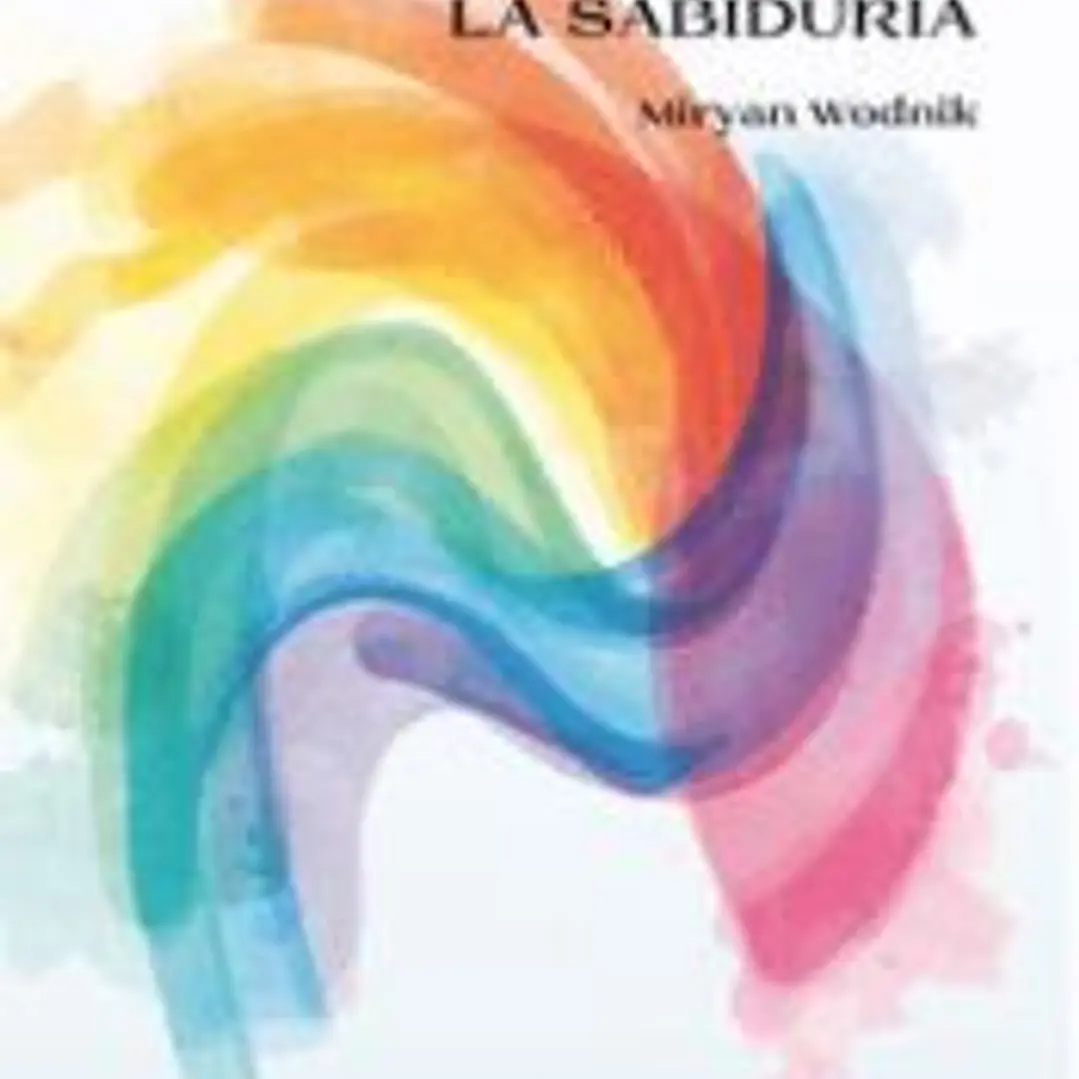 DETRÁS DEL ARCOÍRIS. LA SABIDURÍA 1
