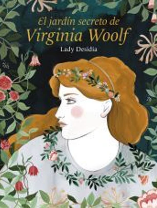 El jardín secreto de Virginia Woolf