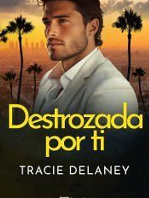 Destrozada por ti